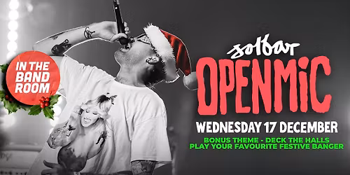 Open Mic IN THE BAND ROOM \u26a1 Bonus Theme: Deck the Halls \ud83c\udf84 Play your fave festive banger
