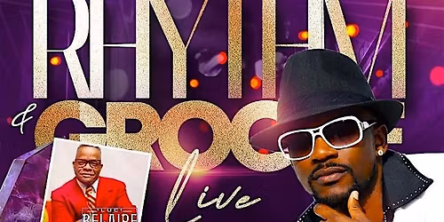 Rhythm & Groove Live ~ A Niche Event ~ Curated for the Grown Folks