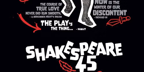 Shakespeare 45: Smart Stage Matinee Series