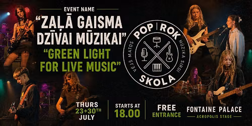 Pop Rok Skola Just pop rock school band night \n\nGreen light for live music