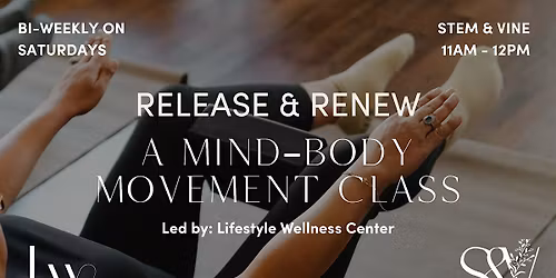 Release & Renew: A Mind\u2013Body Movement Class