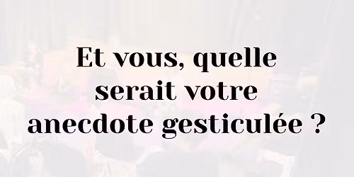 Formation citoyenne - Anecdote gesticul\u00e9e