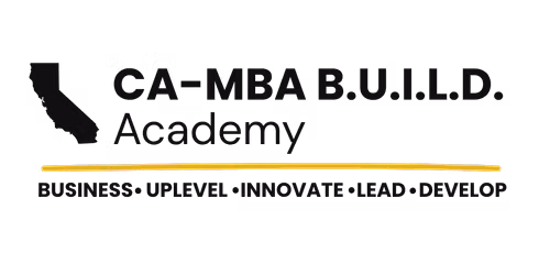 CA-MBA B.U.I.L.D. Academy Culmination & Networking