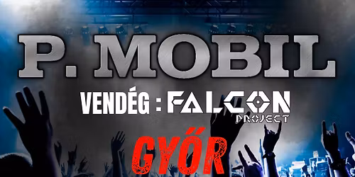 P.Mobil 50X turn\u00e9 - Gy\u0151r , vend\u00e9g: Falcon Project