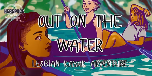 Out on the Water: Lesbian Kayak Adventure