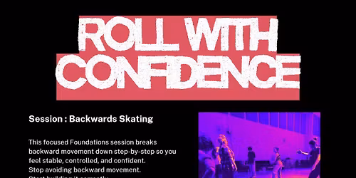 Roll With Confidence: Backwards Skating