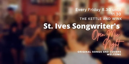 Open Mic @ The Kettle & Wink, St. Ives