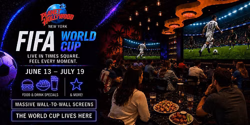 FIFA World Cup Round of 16 Watch Party| Planet Hollywood NYC