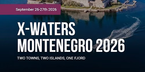 X-WATERS MONTENEGRO 2026