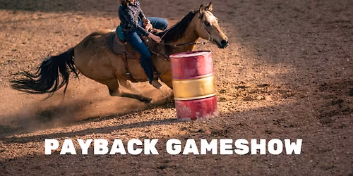 Payback Gameshow - Horse & Pony Department