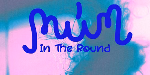 múm - In The Round