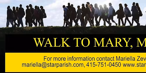 WALK TO MARY, A Rosary Pilgrim Walk in San Francisco