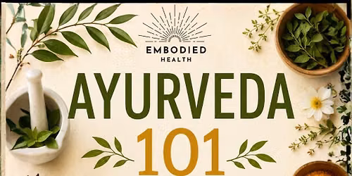 Ayurveda 101 