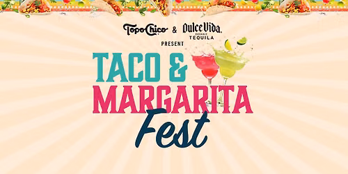 Taco & Margarita Fest \ud83c\udf2e
