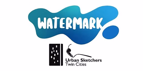 Save The Date For Watermark Sketch Minneapolis - Hosted by Urban Sketchers Twin Cities