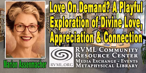 Love On Demand? A Playful Exploration of Divine Love, Appreciation &Connection by Marion Assenmacher
