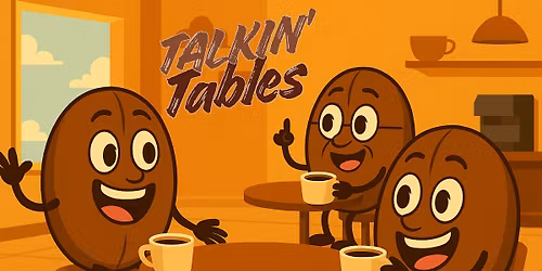 Talkin' Tables @ Screamin' Beans