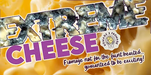 Sheffield (S1) - EXTREME Cheese! @The Hideaway