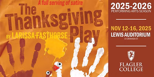 Flagler College Theatre Production: The Thanksgiving Play