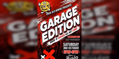 Over 30's Rewind: Daytime Clubbing - Garage Edition