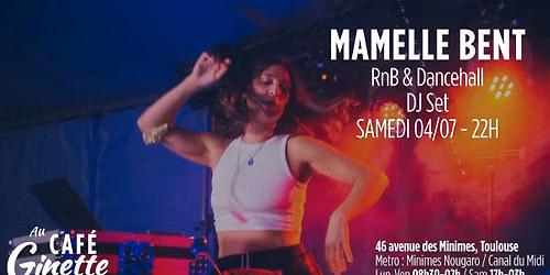 Mamelle Bent X Caf\u00e9 Ginette \/\/ RnB & Dancehall