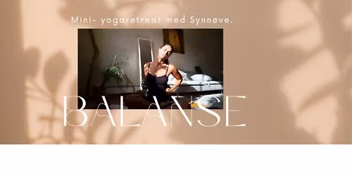 Mini- yogaretreat med Synn\u00f8ve: Balanse