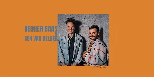 COMA PRESENTS :: REINIER BAAS & BEN VAN GELDER (NL) :: MONDAY JUNE 1 :: SPECIAL EVENT!