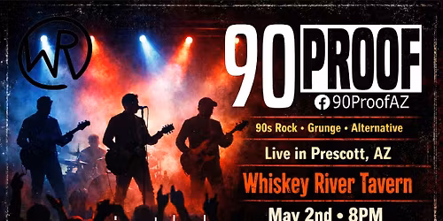 90 Proof Live at Whiskey River Tavern