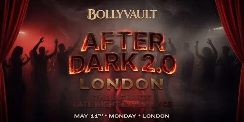 BollyVault PRESENT: BOLLYWOOD AFTER DARK 2.0 MONDAY 11\/04\/26
