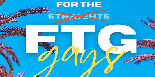 FTG: For The Gays (Black Yacht Weekend 2026 Event)