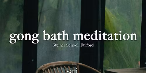 Gong Bath Meditation - Fulford