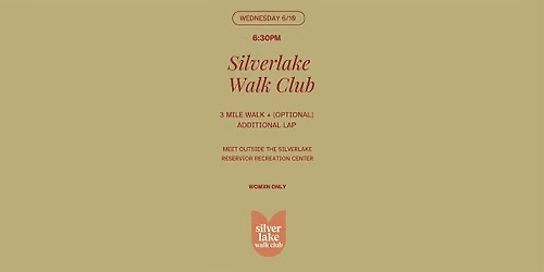 6.10 Silverlake Walk Club Weekly Walk