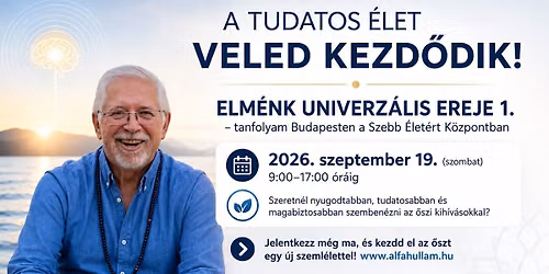 ELM\u00c9NK UNIVERZ\u00c1LIS EREJE 1. - tanfolyam Budapesten