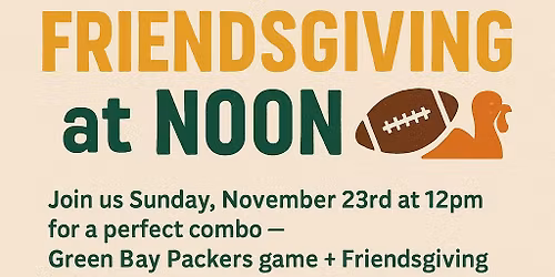 Game Day Meets Friendsgiving! @ TIPSY TURTLE!!!