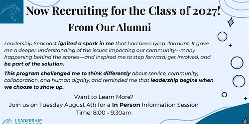 CONNECT. LEARN. LEAD. Leadership Seacoast Information Session