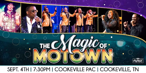 The Magic of Motown - Cookeville, TN