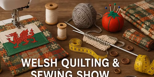 Welsh Quilting & Sewing Show