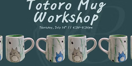 Totoro Mug Workshop