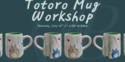 Totoro Mug Workshop