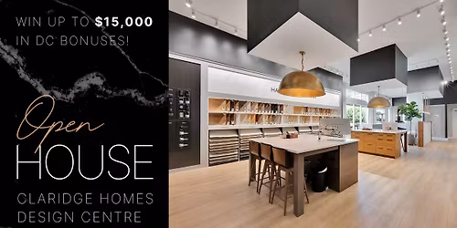 Exclusive Design Centre Open House | Claridge Homes