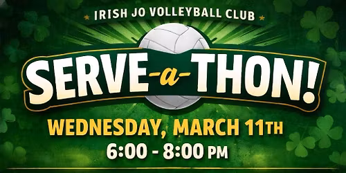 \ud83d\udc9a\ud83c\udfd0 Irish JO Serve-a-Thon! \ud83c\udfd0\ud83d\udc9a