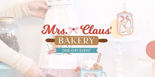 Kimberbell's Mrs. Claus Bakery One Day Event