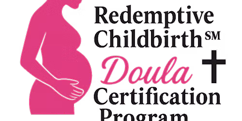 Redemptive Childbirth Doula Certification Program