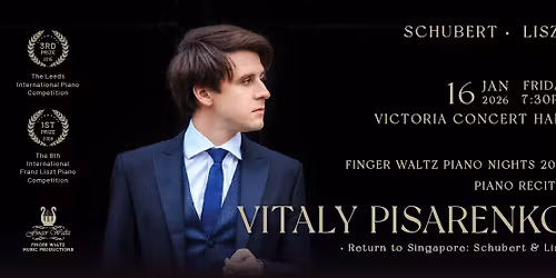Finger Waltz Piano Nights 2026: Piano Recital by Vitaly Pisarenko \/ Return to Singapore