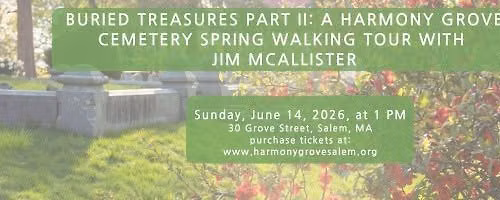 Buried Treasures Part II: A Cemetery Spring Walking Tour