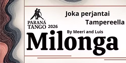 Paran\u00e1 Tango Milonga - Joka perjantai Tampereella 2026
