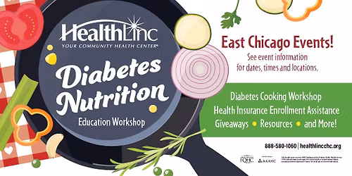 Diabetes Nutrition Education Workshop - HealthLinc East Chicago & Washington Elementary School