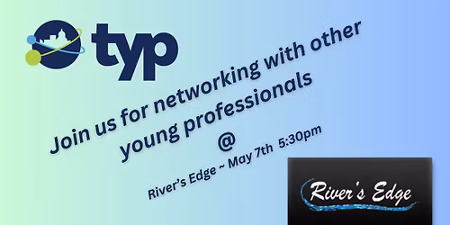 TYP Monthly Networking at River's Edge
