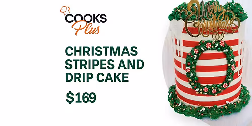Christmas Stripes and Drip Cake Decorating Class