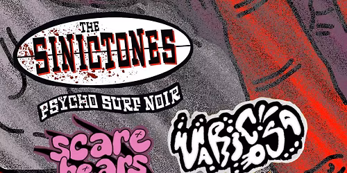 HELLOWE\u2019EN NIGHT with SINICTONES, VARICOSA, HISSY FIST, WRECK REBIRTH, SCARE BEARS